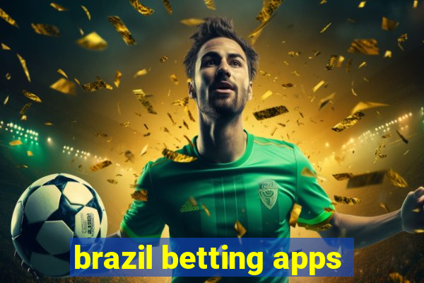 brazil betting apps