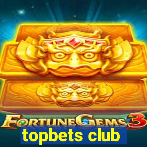 topbets club