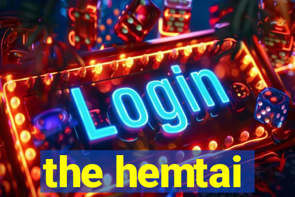 the hemtai