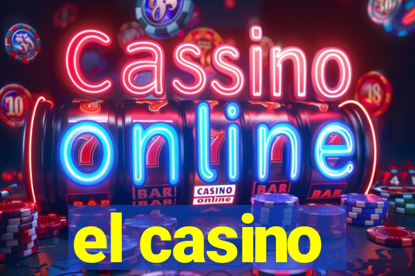 el casino