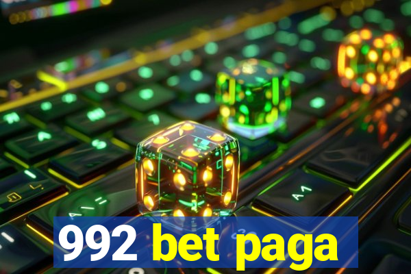 992 bet paga