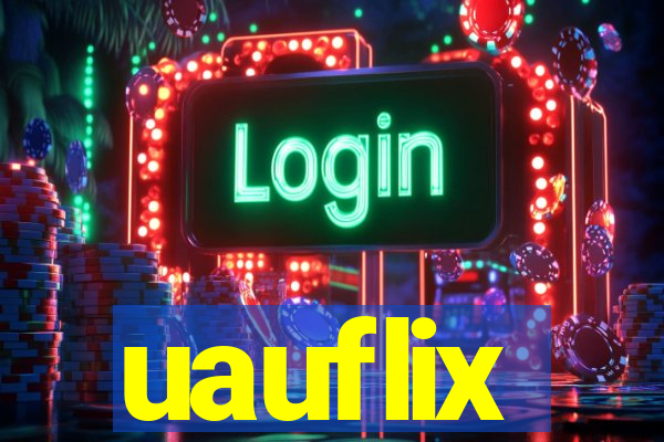 uauflix