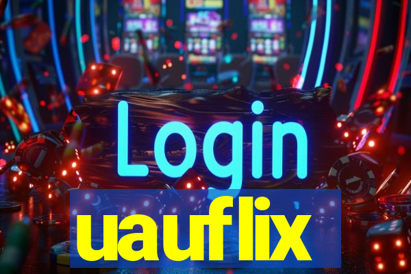 uauflix