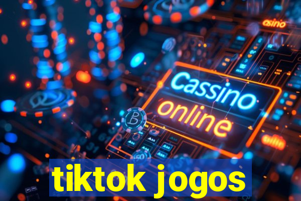 tiktok jogos