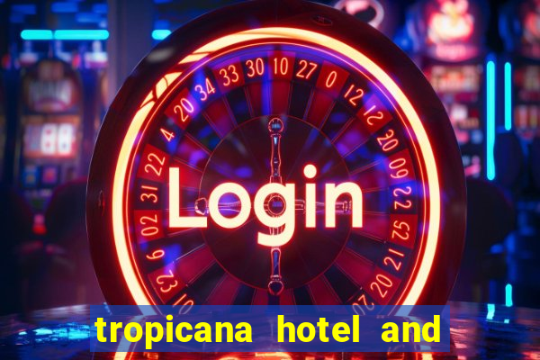 tropicana hotel and casino las vegas