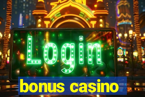 bonus casino