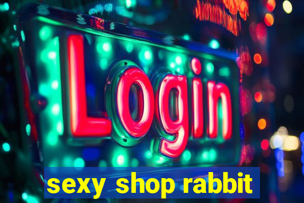 sexy shop rabbit