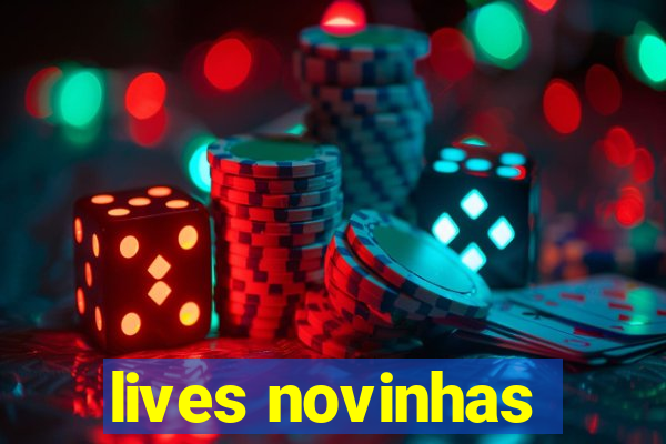 lives novinhas