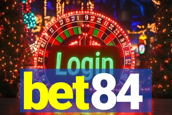 bet84