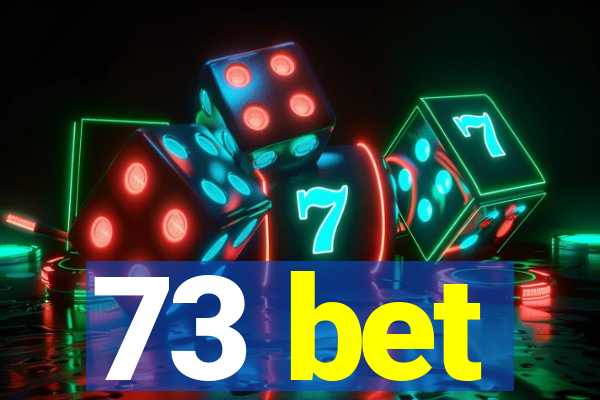 73 bet