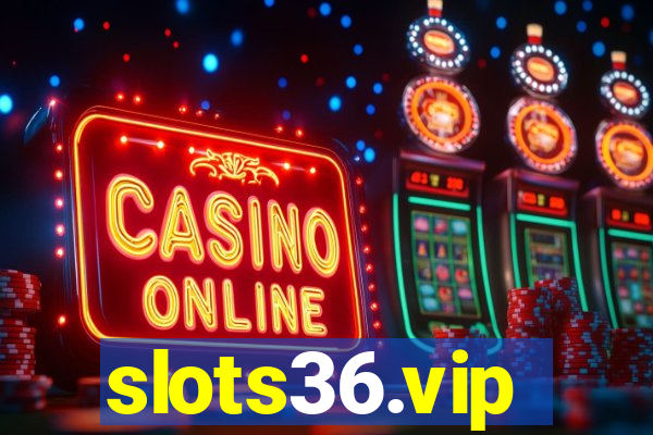 slots36.vip