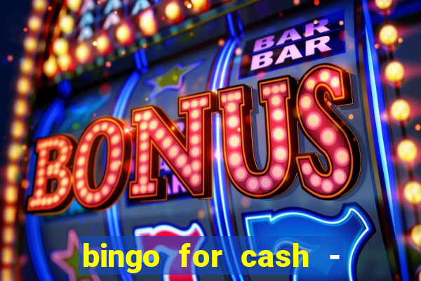 bingo for cash - real money