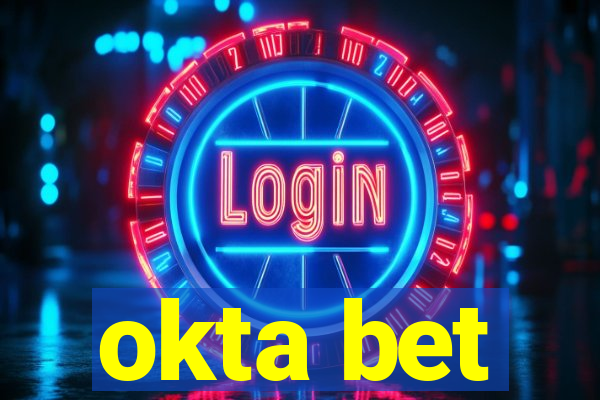 okta bet