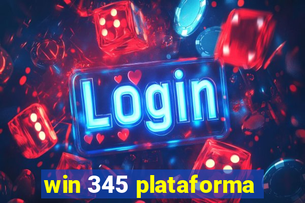 win 345 plataforma