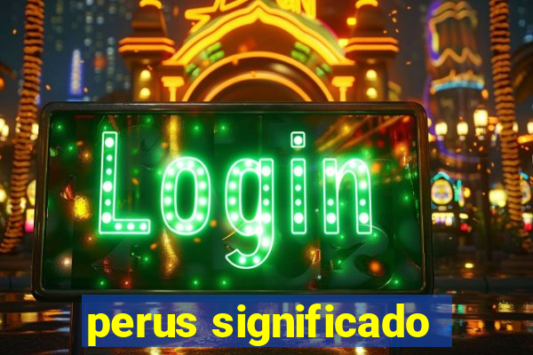 perus significado