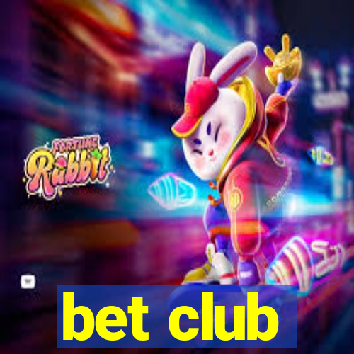 bet club