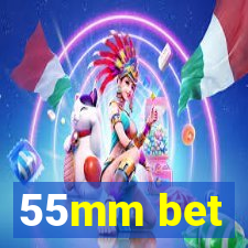 55mm bet