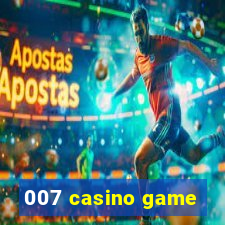 007 casino game