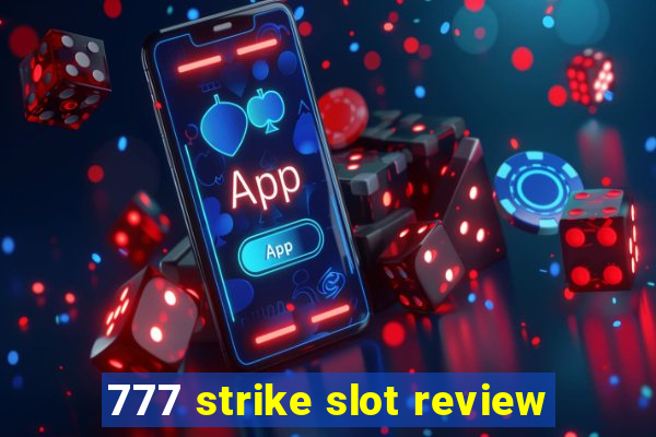 777 strike slot review