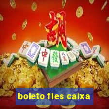 boleto fies caixa