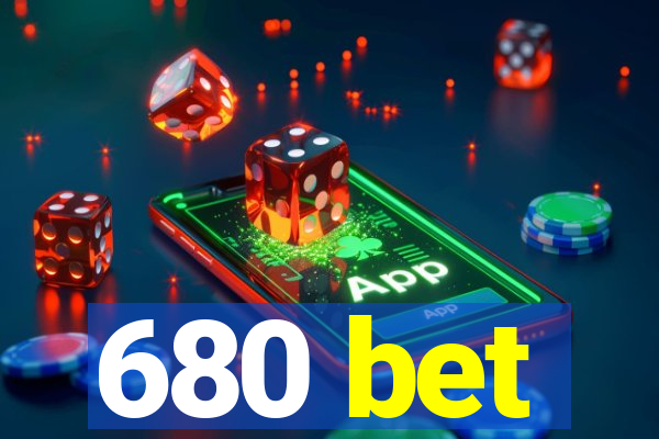 680 bet