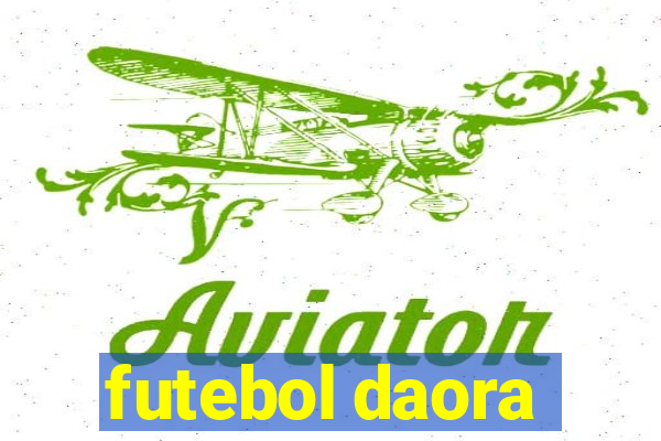 futebol daora