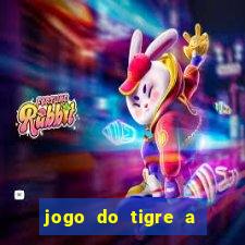 jogo do tigre a partir de 1 real