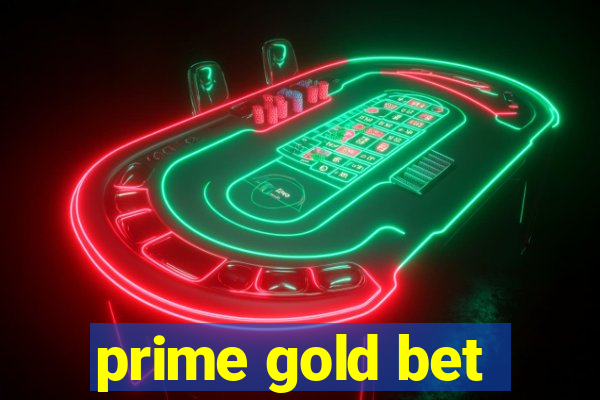 prime gold bet