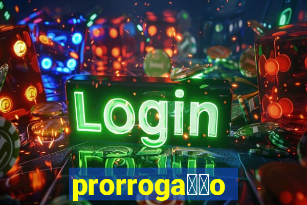 prorroga莽茫o conta na aposta