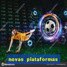 novas plataformas de cassino