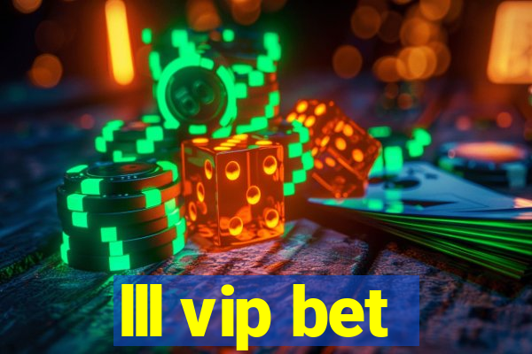 lll vip bet