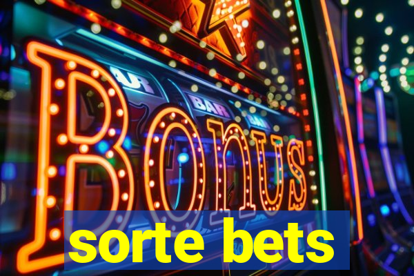 sorte bets