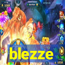 blezze