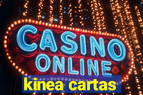 kinea cartas