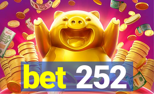 bet 252