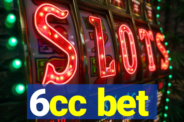 6cc bet