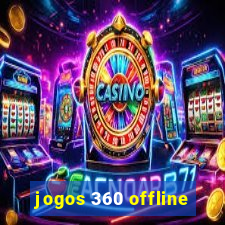 jogos 360 offline