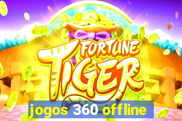 jogos 360 offline