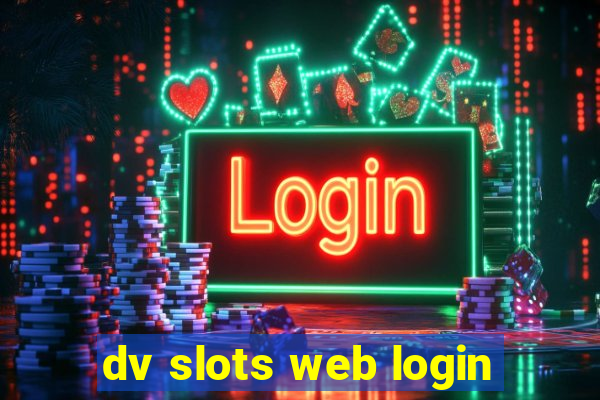 dv slots web login