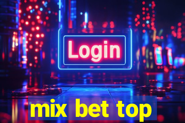 mix bet top