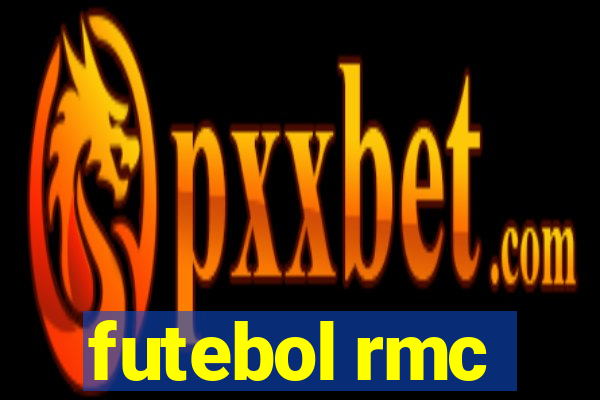 futebol rmc