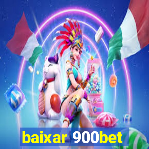 baixar 900bet