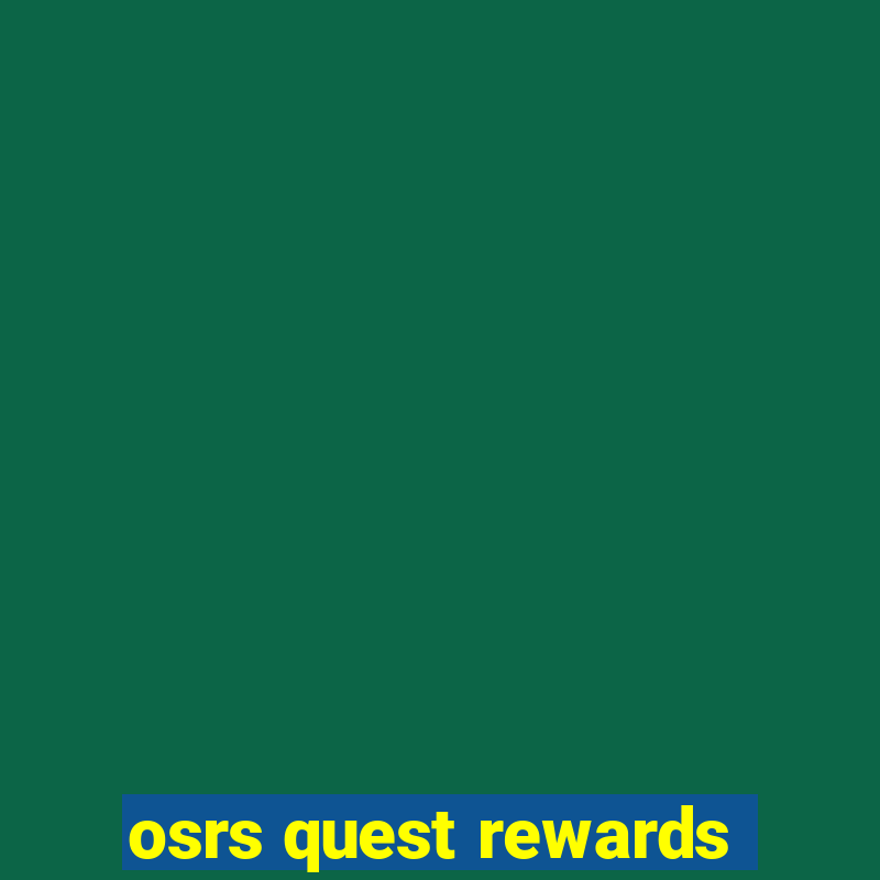 osrs quest rewards