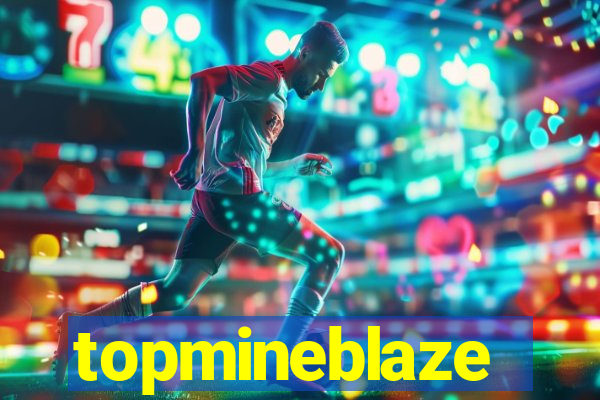 topmineblaze