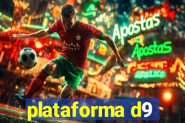 plataforma d9