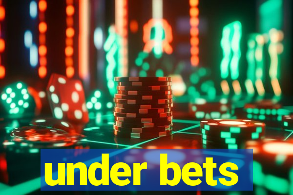 under bets