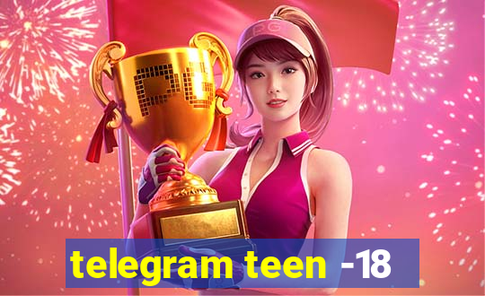 telegram teen -18