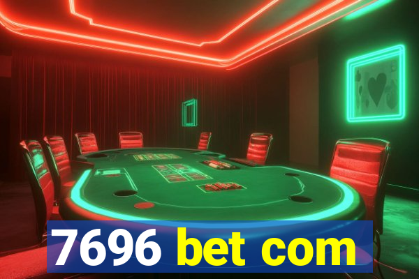 7696 bet com