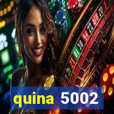 quina 5002