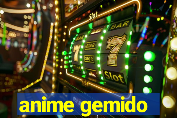 anime gemido